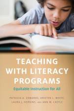 Teaching with Literacy Programs af Patricia A Edwards