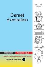Carnet d'entretien - Installation moteur unique: À valeur ajoutée carnet pour votre système diesel marin à moteur unique af Dennison Berwick