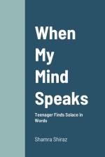 When My Mind Speaks af Shamra Shiraz