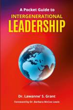 Grant, L: Pocket Guide to Intergenerational Leadership af Lawanne' S. Grant
