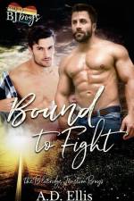Bound to Fight af A. D. Ellis