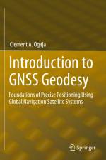 Introduction to GNSS Geodesy af Clement A. Ogaja