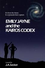Emily Jayne and the Kairos Codex af J. A. Secker