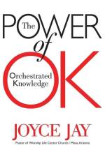 The Power of OK af Joyce Jay
