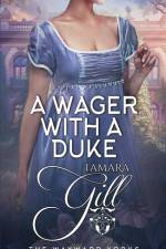 A Wager with a Duke af Tamara Gill
