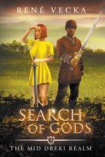 In Search of Gods af Rene Vecka