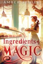 Ingredients of Magic af Amber Fisher