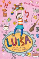 Luisa - Ich kann Kuchen in Krümel verwandeln! af Janne Nilsson