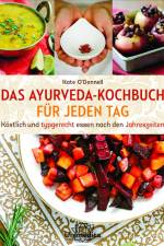 DAS AYURVEDA-KOCHBUCH FÜR JEDEN TAG af Kate O'Donnell