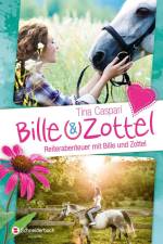 Bille und Zottel - Reiterabenteuer mit Bille und Zottel af Tina Caspari