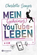 Mein (geheimes) YouTube-Leben af Charlotte Seager