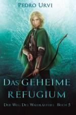 Das geheime Refugium af Pedro Urvi
