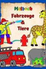 Kim, M: Malbuch Fahrzeuge und Tiere af Maryan Ben Kim