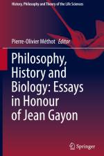 Philosophy, History and Biology: Essays in Honour of Jean Gayon af Pierre-Olivier Méthot