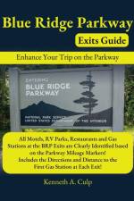 Blue Ridge Parkway Exits Guide af Kenneth Culp
