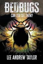 Bedbugs (Can you see them?) af Lee Andrew Taylor