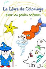 Le Livre de Coloriage pour les petits enfants af Maryan Ben Kim