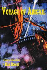 Voyage of Abigail af Dan Dooley