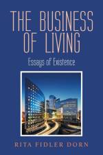 THE BUSINESS OF LIVING af Rita Fidler Dorn