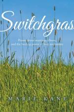 Switchgrass af Marie Kane