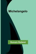 Michelangelo af Romain Rolland