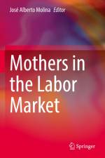Mothers in the Labor Market af José Alberto Molina