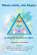 Menos estrés, más Alegría ' El enfoque de Paz, Armonía y Alegría af Scott Frank