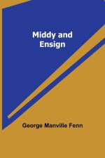 Middy and Ensign af George Manville Fenn