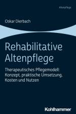 Rehabilitative Altenpflege af Oskar Dierbach