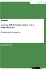 Lessings Fabeltheorie anhand von 2 Textbeispielen af Anonymous
