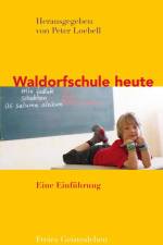 Waldorfschule heute af Peter Loebell