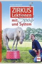 Zirkuslektionen mit Spaß und System af Annika Markgraf