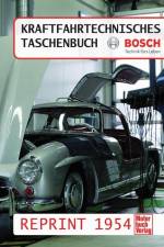 Kraftfahrtechnisches Taschenbuch Reprint 1954