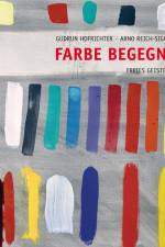 Farbe begegnen af Gudrun Hofrichter