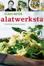 Salatwerkstatt af Claus Meyer
