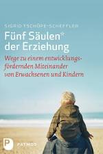 Fünf Säulen der Erziehung af Sigrid Tschöpe-Scheffler