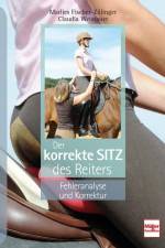 Der korrekte Sitz des Reiters af Marlies Fischer-Zillinger