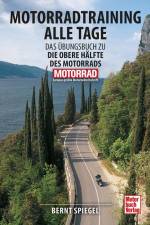 Motorradtraining alle Tage af Bernt Spiegel
