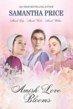 Amish Love Blooms Books 4- 6: Amish Romance af Samantha Price