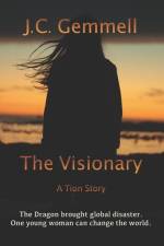 The Visionary: A Dystopian Sci-Fi af J. C. Gemmell