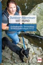 Outdoor-Abenteuer mit Hund af Verena Helfrich