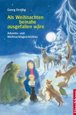 Als Weihnachten beinahe ausgefallen wäre af Georg Dreißig