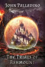 The Trials of Ashmount af John Palladino
