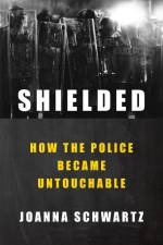 Shielded af Joanna Schwartz