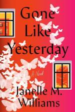 Gone Like Yesterday af Janelle M. Williams