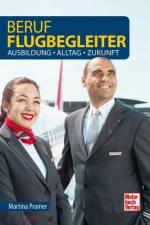 Beruf Flugbegleiter af Martina Pramer