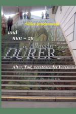 und nun - zu Albrecht DÜRER af Silke Jendrowiak