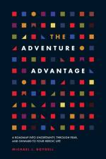 The Adventure Advantage af Michael J. Boydell