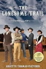 The Lonesome Trail af Arlette Thomas-Fletcher