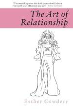 The Art of Relationship af Esther Cowdery